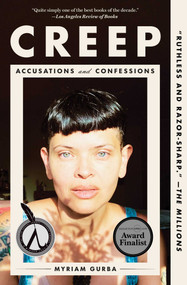 Creep (Accusations and Confessions) by Myriam Gurba, 9781982186487