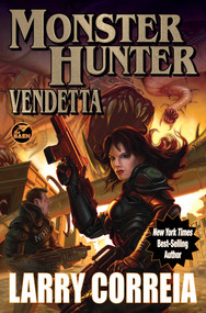 Monster Hunter Vendetta - 9781982193638 by Larry Correia, 9781982193638
