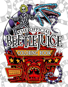 Beetlejuice: The Official Coloring Book by Alan Robert, 9798886635744