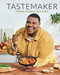 Tastemaker (Cooking with Spice, Style & Soul) by Scot Louie, 9798886741469