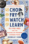 Chop Fry Watch Learn (Fu Pei-mei and the Making of Modern Chinese Food) - 9781324110484 by Michelle T. King, 9781324110484