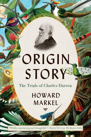 Origin Story (The Trials of Charles Darwin) - 9781324110347 by Howard Markel, 9781324110347