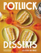 Potluck Desserts (Joyful Recipes to Share with Pride) by Justin Burke, Brian Samuels, 9781682688243