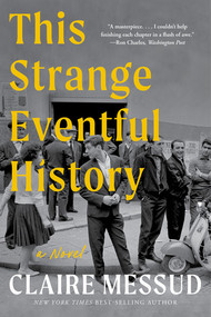 This Strange Eventful History (A Novel) - 9781324110408 by Claire Messud, 9781324110408