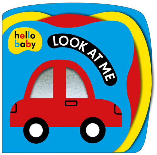Look At Me! (Hello Baby) (A High-Contrast Book for Newborns) by Roger Priddy, 9781684495191