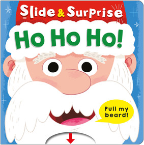 Ho Ho Ho! (Slide & Surprise!) (A pull-tab book) by Roger Priddy, Priddy Books, 9781684495368