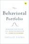 The Behavioral Portfolio (Managing Portfolios and Investor Behavior in a Complex Economy) by Phillip Toews, 9780857197443