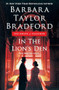 In the Lion's Den (A House of Falconer Novel) by Barbara Taylor Bradford, 9781250187437