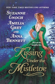 Kissing Under the Mistletoe - 9781250384737 by Suzanne Enoch, Amelia Grey, Anna Bennett, 9781250384737