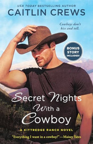 Secret Nights with a Cowboy (A Kittredge Ranch Novel) - 9781250384683 by Caitlin Crews, 9781250384683