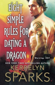 Eight Simple Rules for Dating a Dragon (A Novel of the Embraced) - 9781250390080 by Kerrelyn Sparks, 9781250390080
