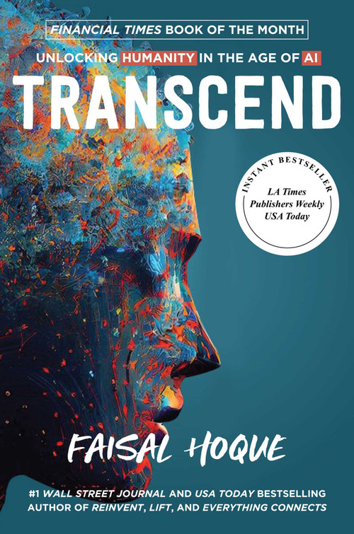 Transcend (Unlocking Humanity in the Age of AI) by Faisal Hoque, 9798895650103
