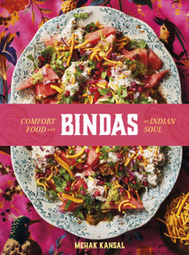 Bindas (Comfort food with an Indian soul) by Mehak Kansal, 9781761500541