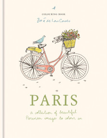 Zoé de Las Cases Paris Colouring Book (A collection of beautiful Parisian images to colour in) by Zoé de Las Cases, 9781840919431