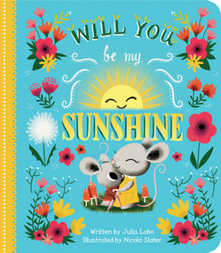 Will You Be My Sunshine - 9781646387908 by Julia Lobo, Nicola Slater, Parragon Books, 9781646387908