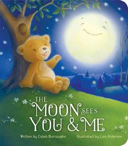 The Moon Sees You and Me by Parragon Books, Caleb Buroughs, Lisa Alderson, 9781646387922