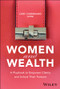 Women and Wealth (A Playbook to Empower Clients and Unlock Their Fortune) by Cary Carbonaro, 9781394300273