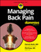 Managing Back Pain For Dummies by Pat Roth, MD, Phil Ross, MS, 9781394295289