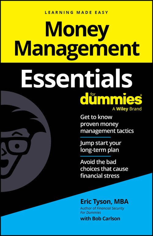 Money Management Essentials For Dummies by Eric Tyson, Robert C. Carlson, 9781394326068