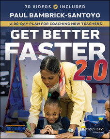 Get Better Faster 2.0 (A 90-Day Plan for Coaching New Teachers) by Paul Bambrick-Santoyo, 9781394300167