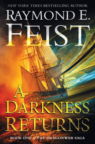 A Darkness Returns (Book One of The Dragonwar Saga) - 9780063391857 by Raymond E. Feist, 9780063391857