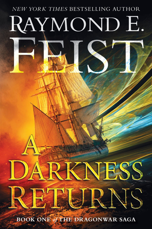 A Darkness Returns (Book One of The Dragonwar Saga) - 9780063391857 by Raymond E. Feist, 9780063391857