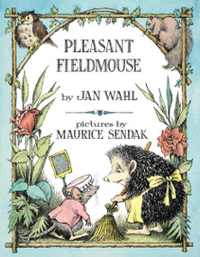 Pleasant Fieldmouse by Jan Wahl, Maurice Sendak, 9780062645425