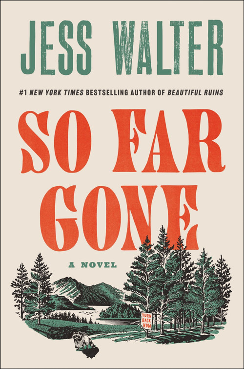 So Far Gone (A Novel) by Jess Walter, 9780062868145