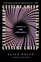 Culture Creep (Notes on the Pop Apocalypse) by Alice Bolin, 9780063440524