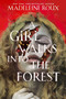 A Girl Walks into the Forest by Madeleine Roux, 9780063284845