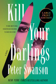 Kill Your Darlings (A Novel) - 9780063441934 by Peter Swanson, 9780063441934