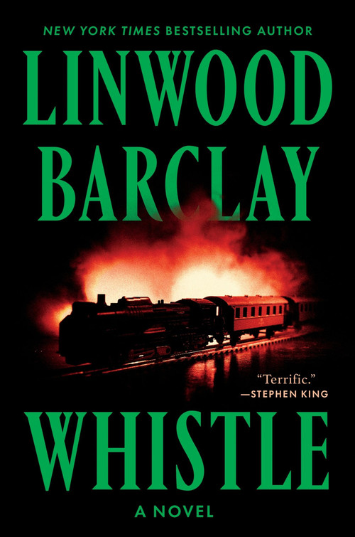 Whistle (A Novel) - 9780063436039 by Linwood Barclay, 9780063436039