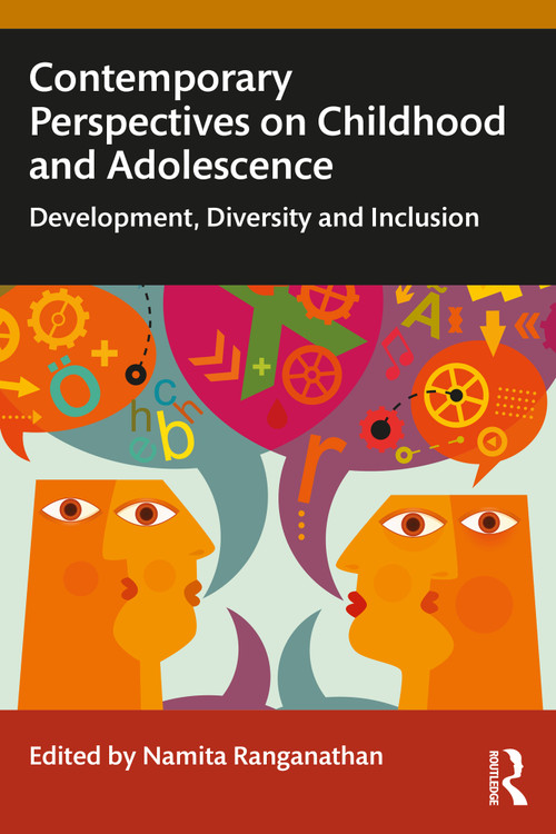 Contemporary Perspectives on Childhood and Adolescence (Development, Diversity and Inclusion) by Namita Ranganathan, 9781032826608
