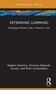 Reframing Learning (Changing Practices, Sites, Histories, Lives) by Stephen Kemmis, Christine Edwards-Groves, Peter Grootenboer, 9781032947716