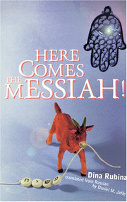Here Comes the Messiah! - 9780939010608 by Dina Rubina, 9780939010608