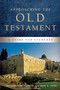 Approaching the Old Testament (A Guide for Students) by Al Fuhr, Gary Yates, Chris H. Hulshof, 9781430088028