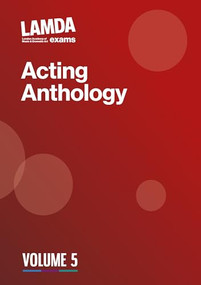 LAMDA Acting Anthology: Volume 5 by LAMDA Exams, 9781839043284