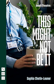 This Might Not Be It by Sophia Chetin-Leuner, 9781839043055