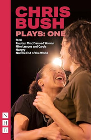 Chris Bush Plays: One by Chris Bush, 9781839042973