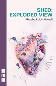 Shed: Exploded View by Phoebe Eclair-Powell, 9781839042744