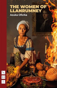 The Women of Llanrumney by Azuka Oforka, 9781839043468