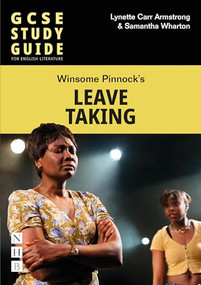 Leave Taking: The GCSE Study Guide by Lynette Carr Armstrong, Samantha Wharton, 9781839041365