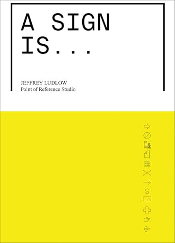 A Sign Is by Jeffrey Ludlow, 9781961856721