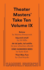 Theater Masters' Take Ten Volume IX by Malena Pennycook, 9780573711268