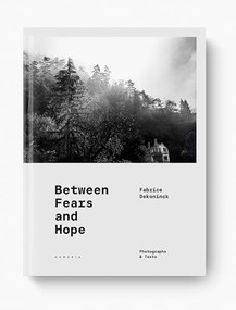 Between Fears and Hope by Fabrice DEKONINCK, Bruno TERTRAIS, Nicolas MOLL, 9782490952526
