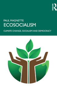 Ecosocialism (Climate Change, Socialism and Democracy) by Paul Magnette, 9781032827414