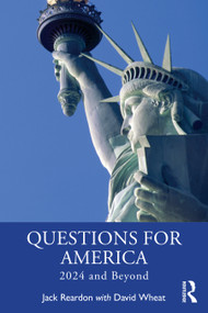 Questions for America (2024 and Beyond) by Jack Reardon, David Wheat, 9781032769097