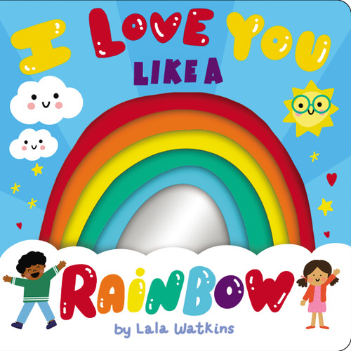 I Love You Like a Rainbow by Lala Watkins, Lala Watkins, 9781338829457