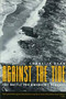 Against the Tide (The Battle for America's Beaches) by Cornelia Dean, 9780231084192