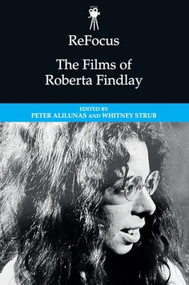ReFocus: The Films of Roberta Findlay - 9781474497473 by Peter Alilunas, Whitney Strub, 9781474497473